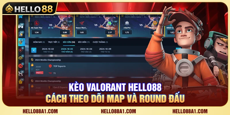 Kèo Valorant Hello88 – Cách Theo Dõi Map Và Round Đấu 1 Kèo Valorant Hello88 – Cách Theo Dõi Map Và Round Đấu