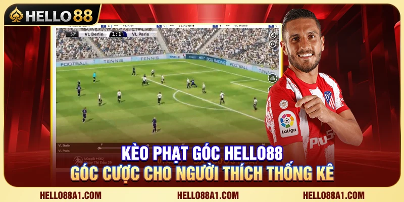 Kèo Phạt Góc Hello88 – Góc Cược Cho Người Thích Thống Kê 1 Kèo Phạt Góc Hello88 – Góc Cược Cho Người Thích Thống Kê