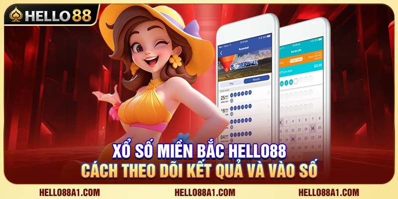 Xổ Số Miền Bắc Hello88 – Cách Theo Dõi Kết Quả Và Vào Số 1 Xổ Số Miền Bắc Hello88 – Cách Theo Dõi Kết Quả Và Vào Số