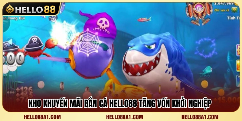 Bắn Cá Hello88 3 Những ưu đãi hỗ trợ người chơi mới tại sảnh bắn cá