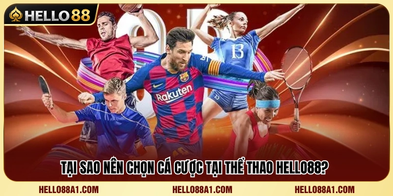 Những ưu điểm nổi bật của sảnh thể thao Hello88 