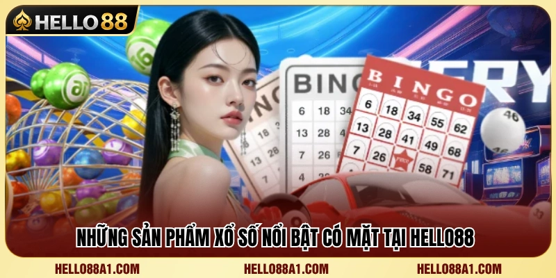 Xổ Số Hello88 3 Danh mục sản phẩm xổ số Hello88 nổi bật
